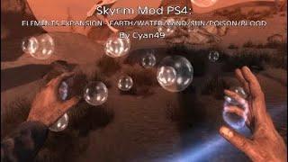 Skyrim Mod PS4: ELEMENTS EXPANSION - EARTH/WATER/WIND/SUN/POISON/BLOOD By Cyan49