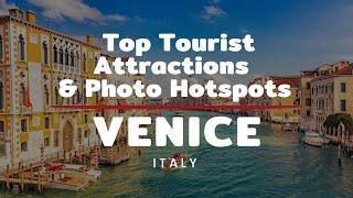 Exploring Venice: A Journey Through Its Iconic Tourist Attractions and Photo Spots