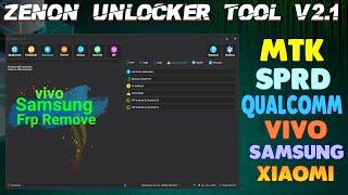 Zenon Unlock Tool 2.1| Vivo, Samsung Qualcomm, Xiaomi Free Unlocking Tool |