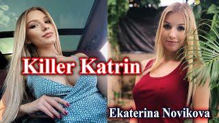 Killer Katrin Biography   _-_    Ekaterina Novikova Wikipedia