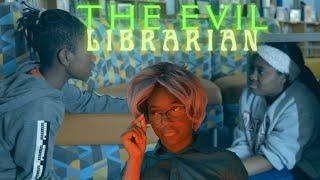 The Evil Librarian