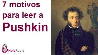  7 motivos para leer a Pushkin - el poeta ruso más famoso