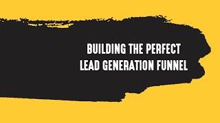 How Financial Advisers Can Build The Perfect Lead Generation Funnel