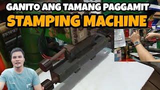 PAANO BA GAMITIN ANG STAMPING MACHINE/TUTORIAL STEP BY STEP