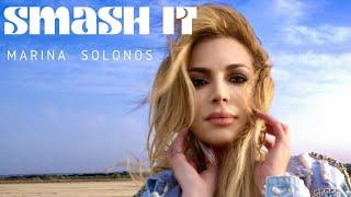 Marina Solonos – Smash it | Official music video