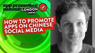 How to promote apps on Chinese social media - Thomas Graziani (CEO), WalktheChat