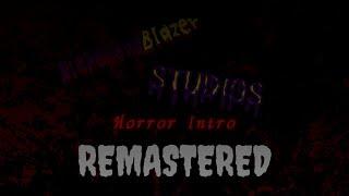 RichsmondBlazer Studios Intro (HORROR) (REMASTERED)