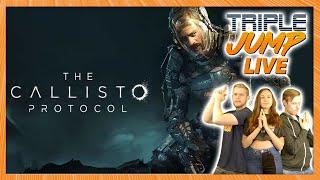 DECEASED COSMOS - The Callisto Protocol  [Part 1 | TripleJump Live!