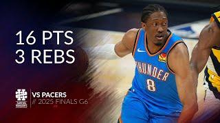 Jalen Williams 16 pts 3 rebs vs Pacers 2025 Finals G6