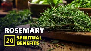 20 Spiritual Benefits of Rosemary