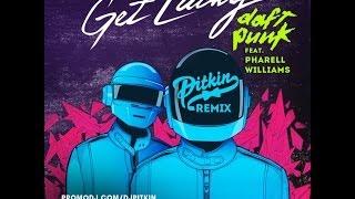 Daft Punk feat. Pharrell Williams - Get Lucky (DJ PitkiN Remix)