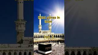 halal games in islam, part 2#islamic #halal #shorts