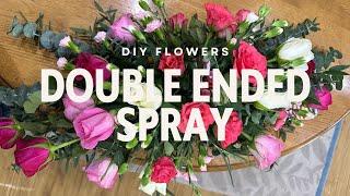 DIY Double Ended Spray - Table top or Funeral - the same principles apply