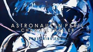 New Intro For My Channel Astronaut In Peril