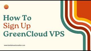 How To Sign Up for GreenCloud VPS