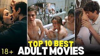 Top 10 Hollywood ADULT Movies | Best 18+ Movies