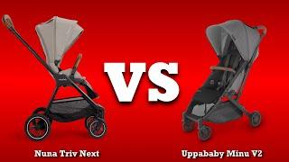 Uppababy Minu V2 VS Nuna Triv Next: Mechanics, Comfort, Use