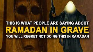 People in The Grave Are Saying This About Ramadan