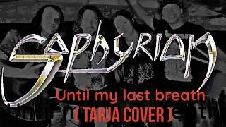 Saphyrian - Until My Last Breath (Tarja Cover)