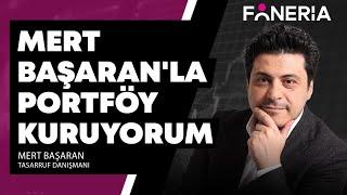 Mert Başaran'la Portföy Kuruyorum I Mert Başaran & Bahar Özmen I Foneria TV