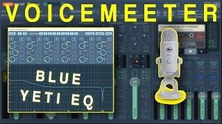 VoiceMeeter TroubleShoot + Blue Yeti EQ tutorial | 2020