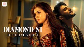 Diamond Ni Official Music Video | Jigar Saraiya | Aditya Gadhvi | Sukhmani Gambhir