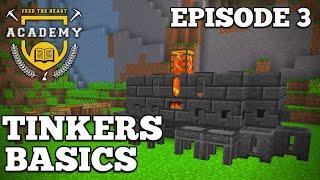 FTB Academy: Tinkers Basics - Smeltery + Tools! Ep3