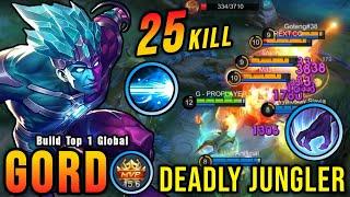 25 Kills!! Powerful Jungler Gord 100% Deadly!! - Build Top 1 Global Gord ~ MLBB