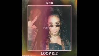 FREE Rnb Loop Kit "Forever" (Kehlani, SZA, Summer Walker)