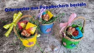 Osternester aus Pappbechern basteln