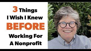 3 Things I Wish I Knew BEFORE Working for a Nonprofit