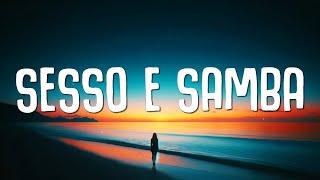 Tony Effe, Gaia - SESSO E SAMBA