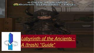 Labyrinth of the Ancients - A (trash) "guide"