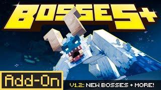 BOSSES+ 1.2 UPDATE - Two Brand New INSANE Bosses Added to Minecraft Bedrock Edition