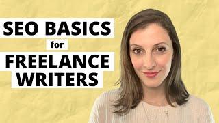 SEO Basics for Freelance Writers | SEO Basics 2021 | SEO Basics Guide