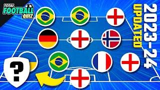 GUESS THE FOOTBALL TEAM BY PLAYERS’ NATIONALITY - SEASON 2023/2024 | TFQ QUIZ FOOTBALL 2023