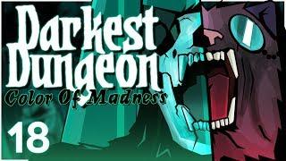 Baer Plays Darkest Dungeon: The Color of Madness (Ep. 18)