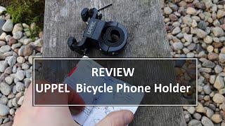 REVIEW UPPEL Bicycle Phone Holder