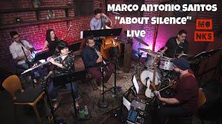 AJS Presents: Marco Antonio Santos "About: Silence" - Midweek @ Monks