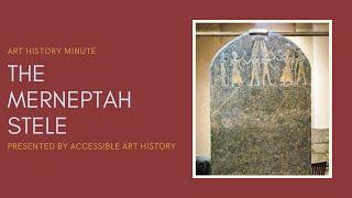 Art History Minute: The Stele of Merneptah