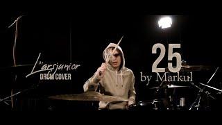 Markul - 25 | LarsJunior Drum Cover