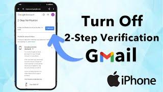 How to Turn Off Gmail 2-step Verification on iPhone?