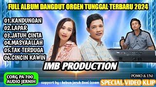 FULL ALBUM DANGDUT ORGEN TUNGGAL TERBARU 2024 LAGU LAWAS PILIHAN AUDIO JERNIH BY IMB PRODUCTION