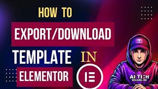 How to Export or Download Template In Elementor Word press