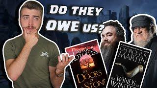 Do Authors Owe us Their Completed Series? George R.R. Martin and Patrick Rothfuss Discussion