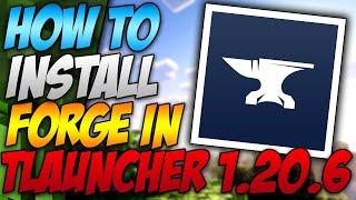 How To Install Forge In Tlauncher 1.20.6 (2024)