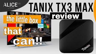 TANIX TX3 MAX REVIEW: The little box that can!! [2018]