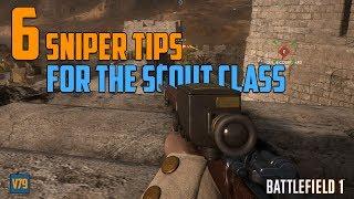 6 Sniper Tips for the Scout Class - Battlefield 1