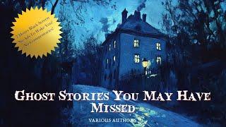 Ghost Stories You May Have Missed #sleepstory #unintentionalasmr