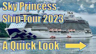 Sky Princess Ship Tour 2023 - A Quick Look